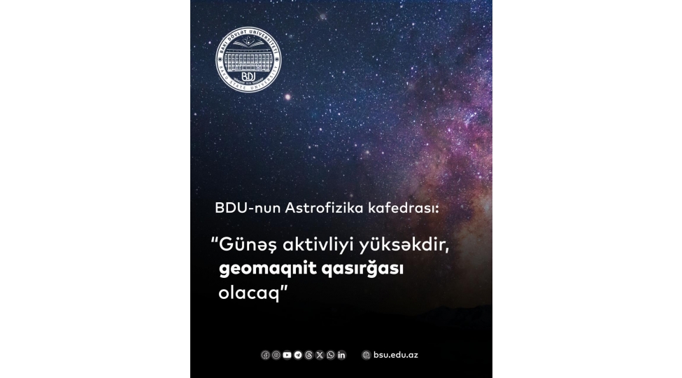 bdu-nun-astrofizika-kafedrasi-gunesh-aktivliyi-yuksekdir-geomaqnit-qasirgasi-olacaq
