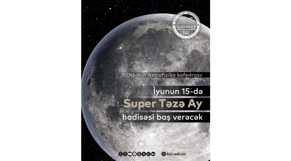 bdu-nun-astrofizika-kafedrasi-iyunun-15-de-super-teze-ay-hadisesi-bash-verecek