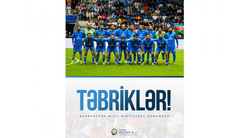 prezident-ilham-eliyev-avropa-chempionu-olan-minifutbol-uzre-azerbaycan-millisini-tebrik-edib