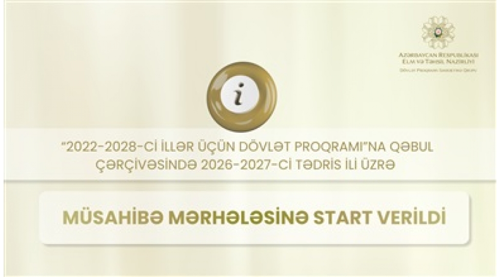 dovlet-proqramina-qebul-cherchivesinde-2026-2027-ci-tedris-ili-uzre-musahibe-merhelesine-start-verilib