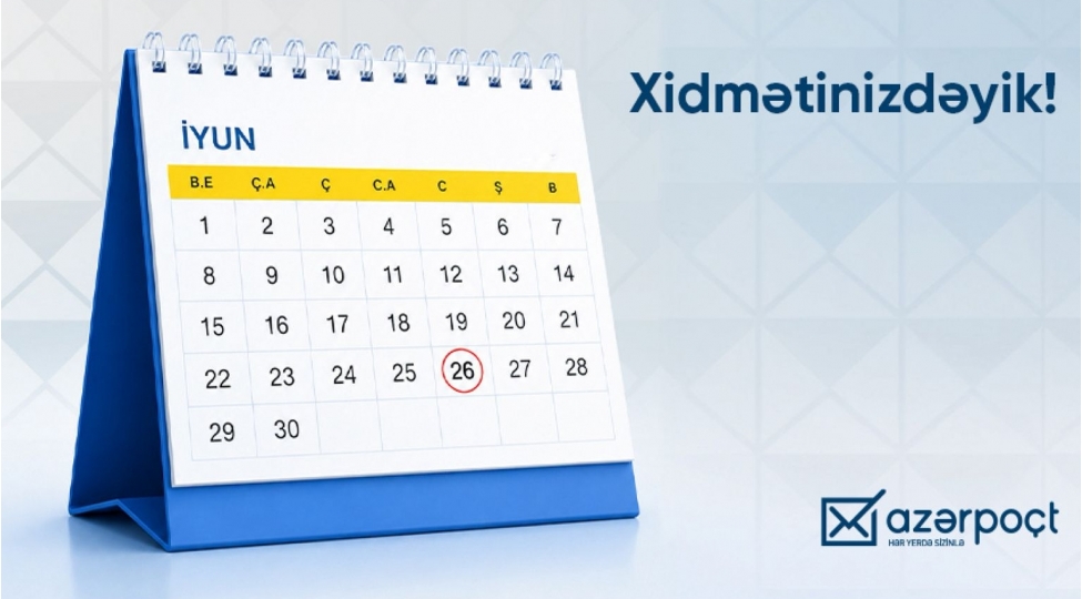 26-iyun-xidmetinizdeyik