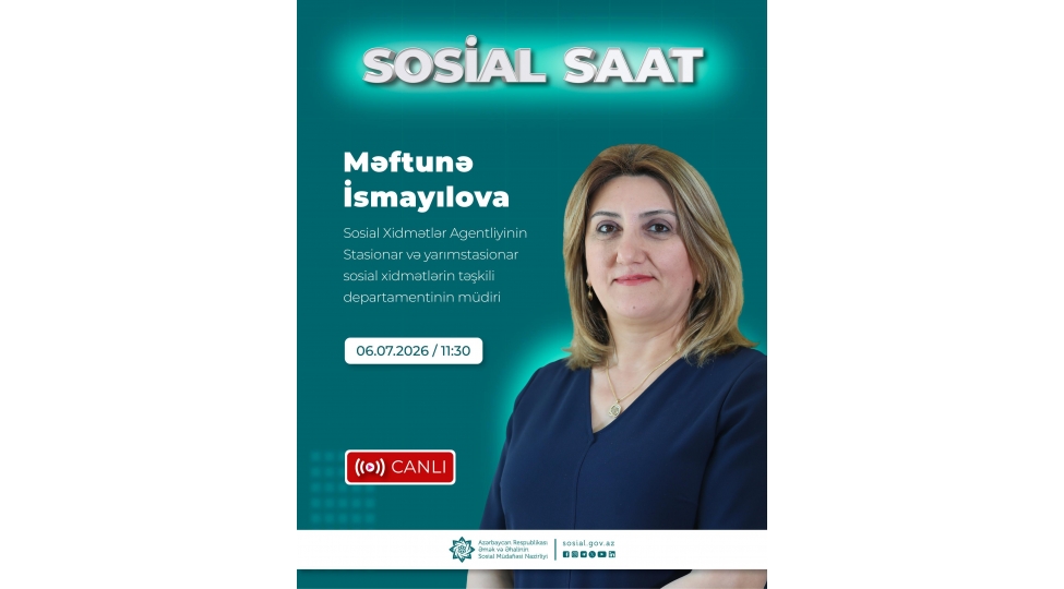 sosial-saatin-budefeki-buraxilishinda-sosial-xidmet-muessiselerinde-gosterilen-xidmetlerden-behs-olunacaq