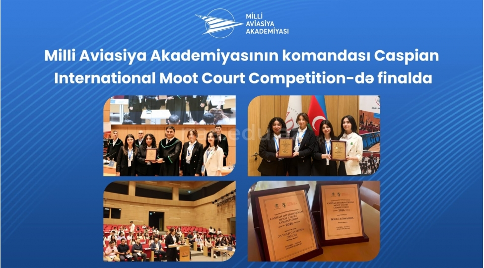 milli-aviasiya-akademiyasinin-komandasi-caspian-international-moot-court-competition-de-finala-yukselib