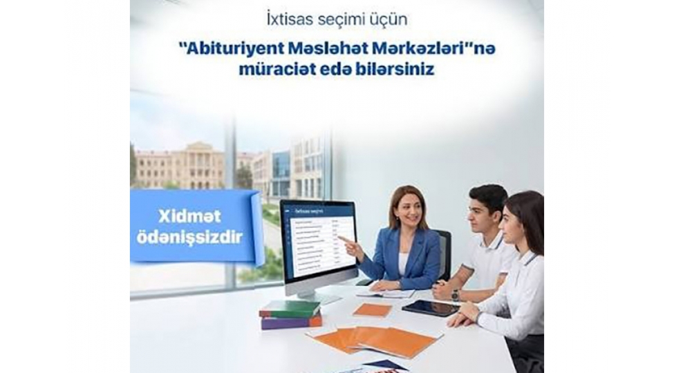 abituriyentler-uchun-odenishsiz-meslehet-merkezleri-fealiyyet-gosterir