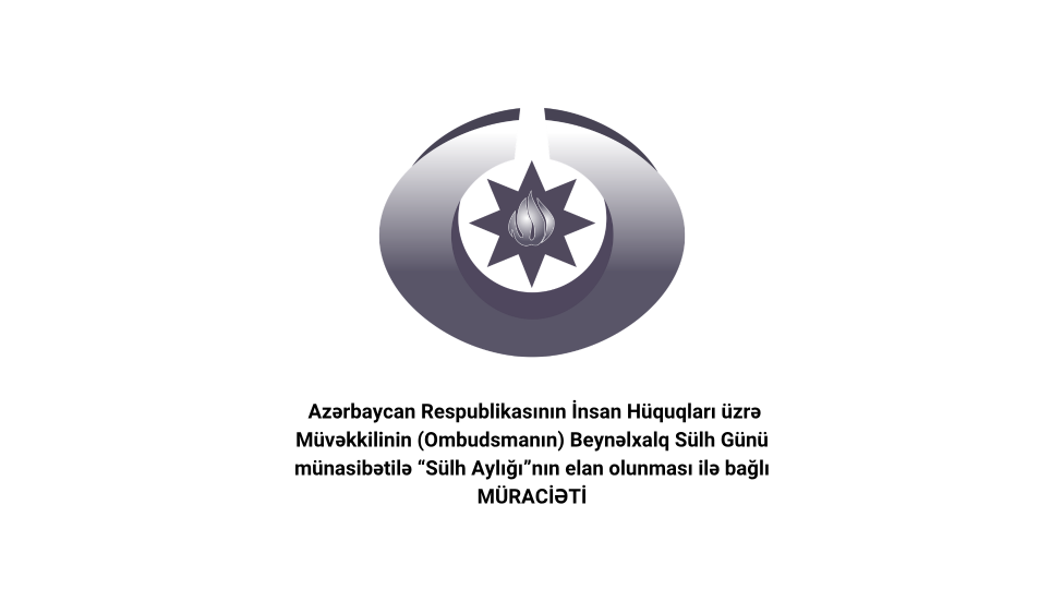 ombudsmanin-beynelxalq-sulh-gunu-munasibetile-sulh-ayliginin-elan-olunmasi-ile-bagli-muracieti