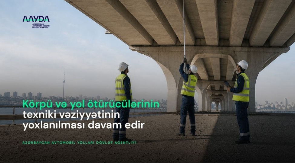 korpu-ve-yol-oturuculerinin-texniki-veziyyetinin-yoxlanilmasi-davam-edir