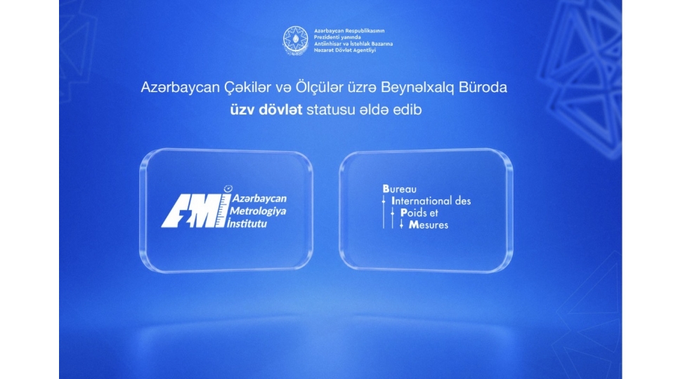 azerbaycan-chekiler-ve-olchuler-uzre-beynelxalq-buroda-uzv-dovlet-statusu-elde-edib