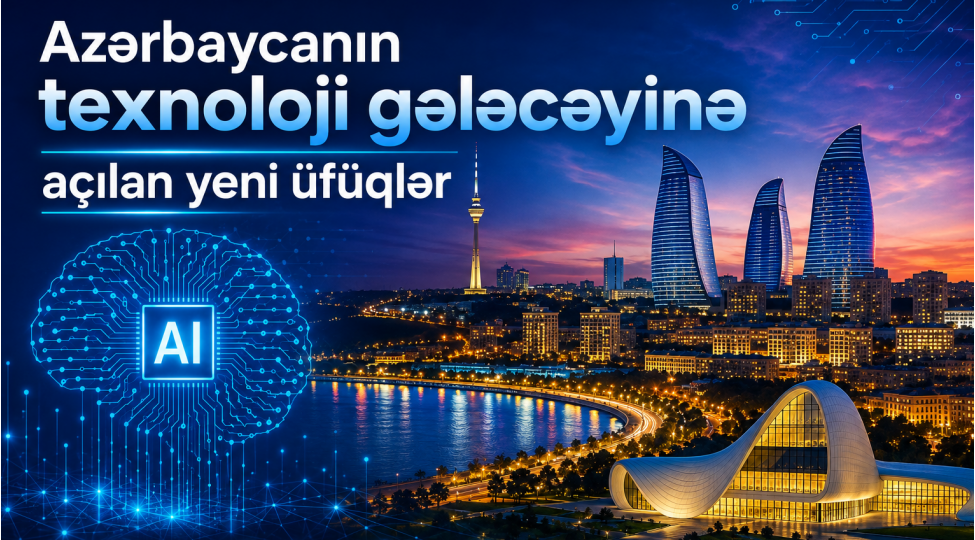suni-intellekt-azerbaycanin-texnoloji-geleceyine-achilan-yeni-ufuqler