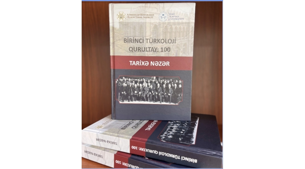 birinci-turkoloji-qurultay-100-tarixe-nezer-yeni-neshr