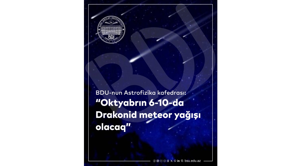 bdu-nun-astrofizika-kafedrasi-oktyabrin-6-10-da-drakonid-meteor-yagishi-olacaq