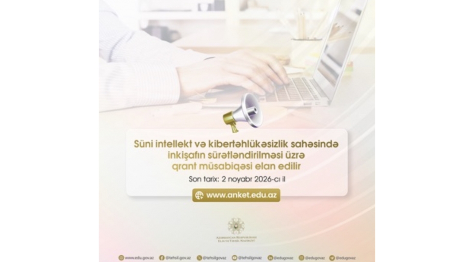 suni-intellekt-ve-kibertehlukesizlik-sahesinde-inkishafin-suretlendirilmesi-uzre-qrant-musabiqesi-elan-edilir