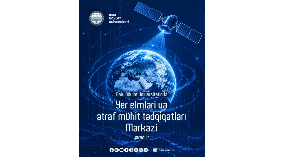 baki-dovlet-universitetinde-bdu-yer-elmleri-ve-etraf-muhit-tedqiqatlari-merkezi-yaradilir